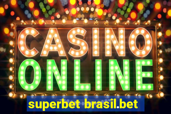 superbet brasil.bet